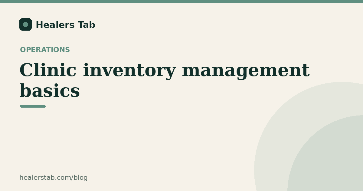 Clinic Inventory Management Basics: Getting Stock Under Control