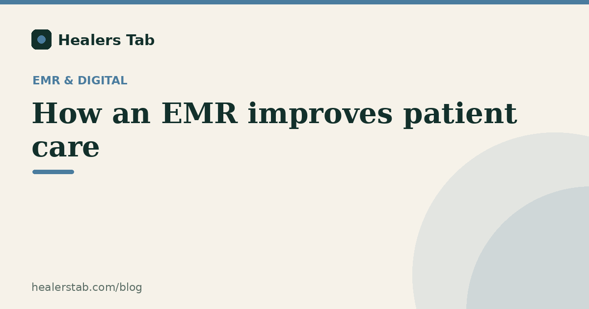 How an EMR Improves Patient Care: Beyond Digitising Paper