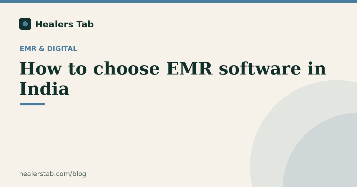 How to Choose an EMR in India: A Practical Buyer's Guide for Clinics