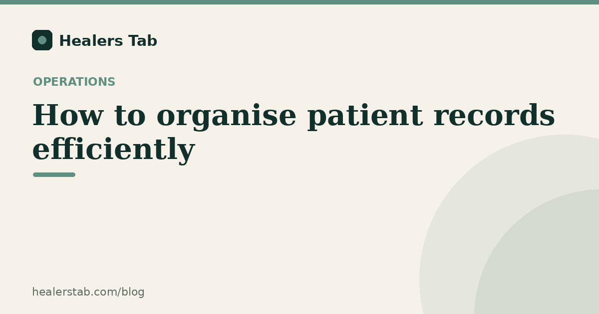 How to organise patient records efficiently