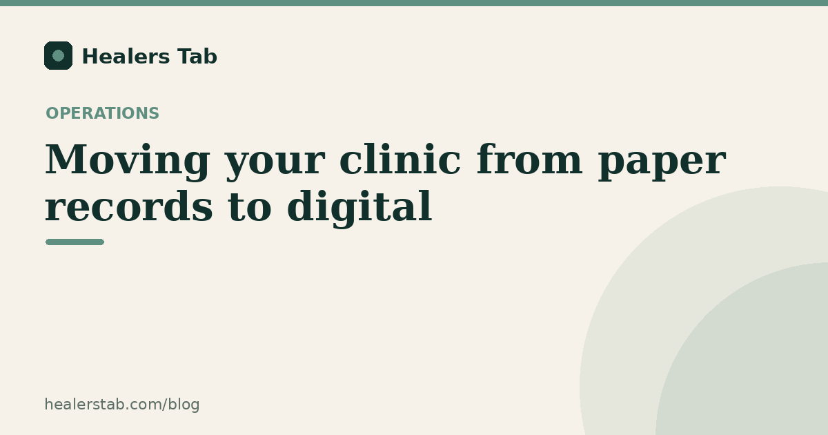 Moving your clinic from paper records to digital