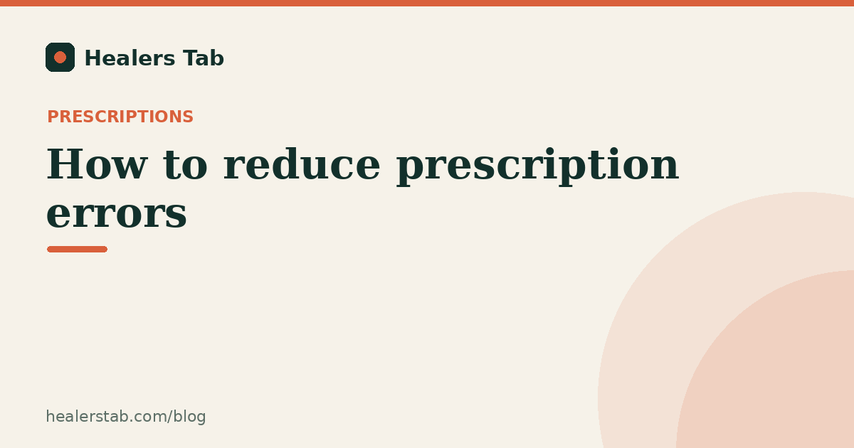 How to Reduce Prescription Errors: A Practical Guide for Clinics