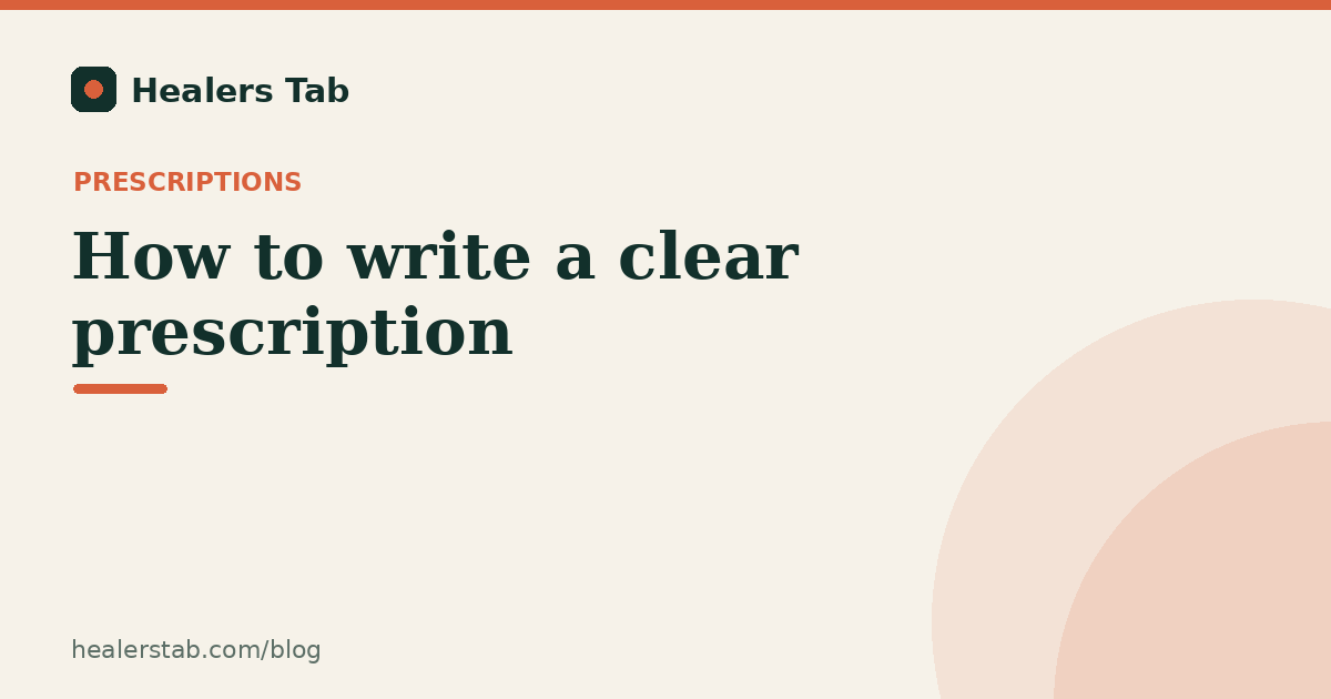 How to Write a Clear Prescription: Principles Every Clinic Should Follow